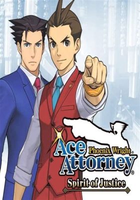  Phoenix Wright: Ace Attorney – Unmasking Lies and Serving Justice with a Side of Sass!